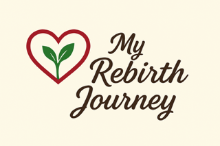 My Rebirth Journey